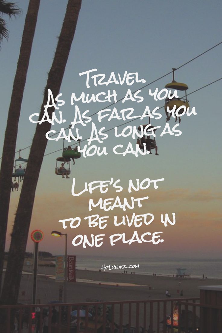 40 Travel Quotes For Travel Inspiration Most Inspiring