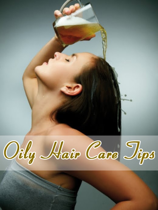 Oily Hair Care Tips