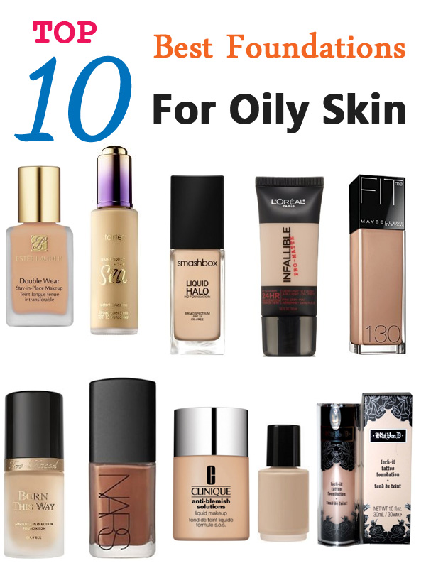 Top 10 Best Foundations For Oily Skin - Pretty Designs