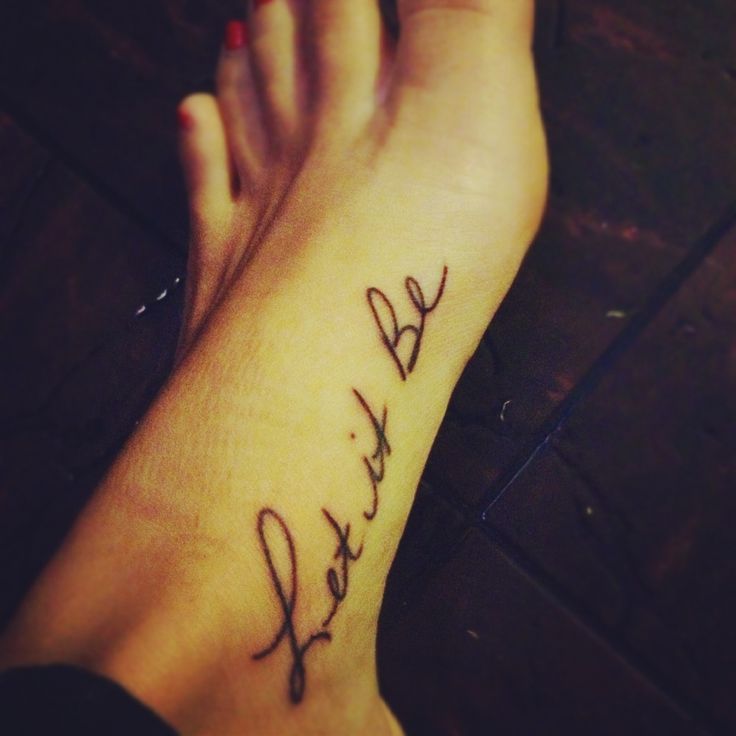 Let It Be Tattoo on Foot
