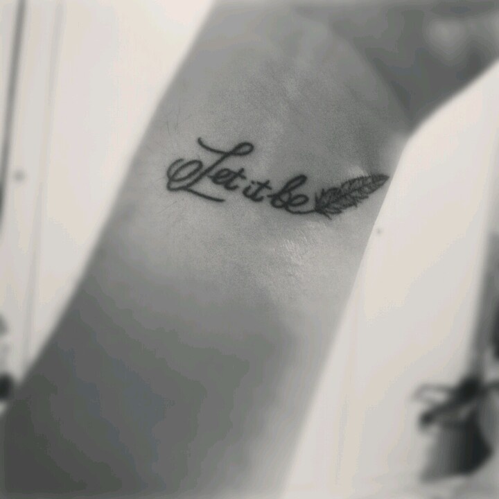 Wrist Let It Be Tattoo