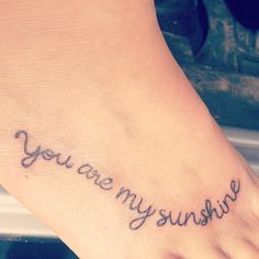 "You are my sunshine"