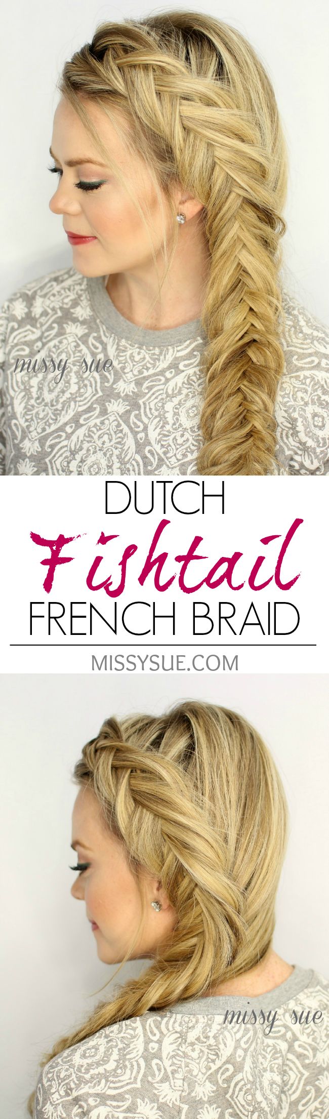 Dutch Fishtail French Braid for Long Hair