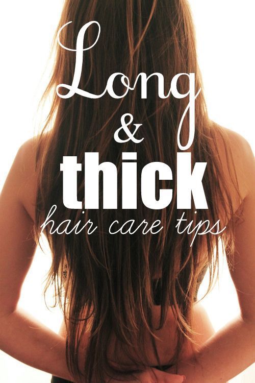 Long and Thick Hair Tips