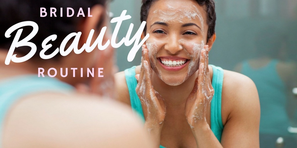Bridal Beauty Routine